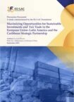 Maximizar las oportunidades para inversiones sostenibles y comercio justo en la Asociación Estratégica entre la Unión Europea y América Latina y el Caribe