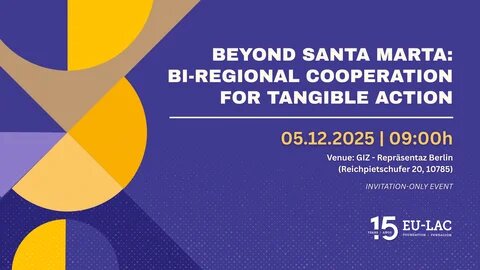 Beyond Santa Marta: Bi-regional Dialogue for Action
