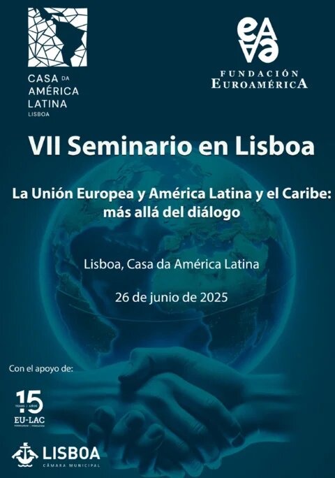 Cartel del VII Seminario en Lisboa "La Unión Europea y América Latina y el Caribe: más allá del diálogo"