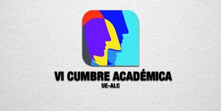 VI Cumbre Académica UE-ALC